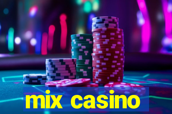 mix casino